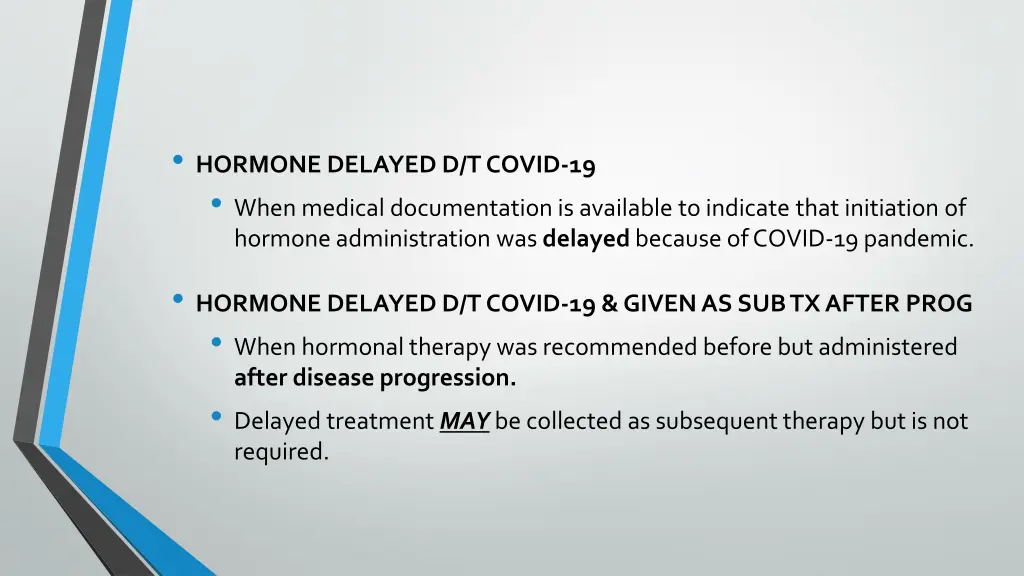 hormone delayed d t covid 19 when medical