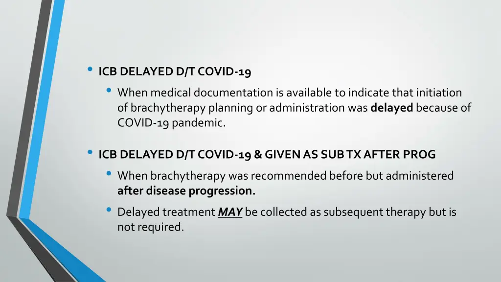 icb delayed d t covid 19 when medical