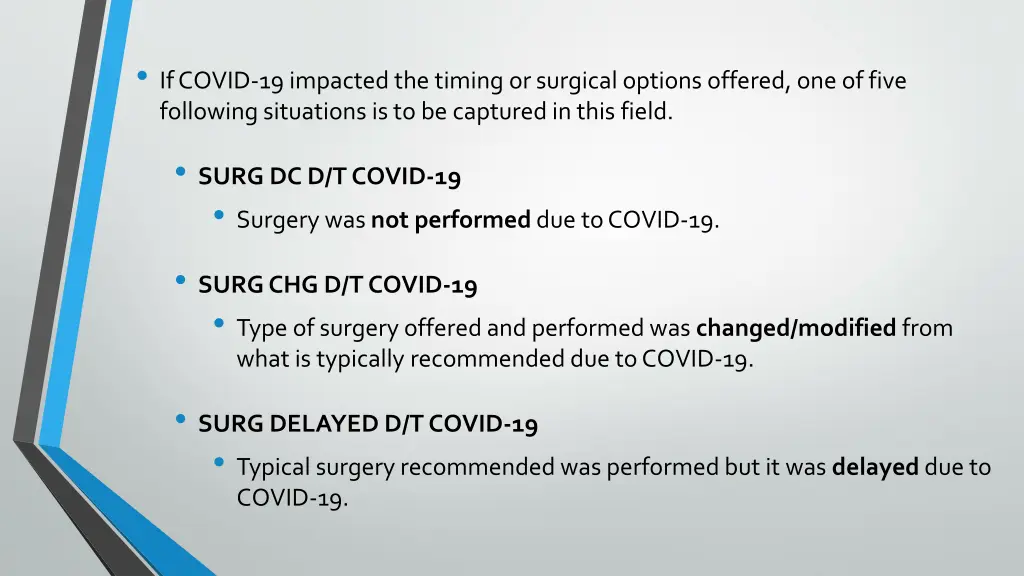 if covid 19 impacted the timing or surgical