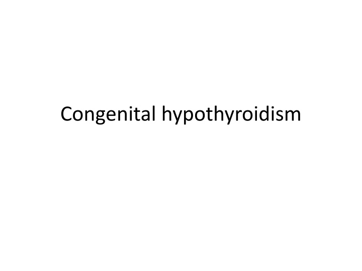 congenital hypothyroidism