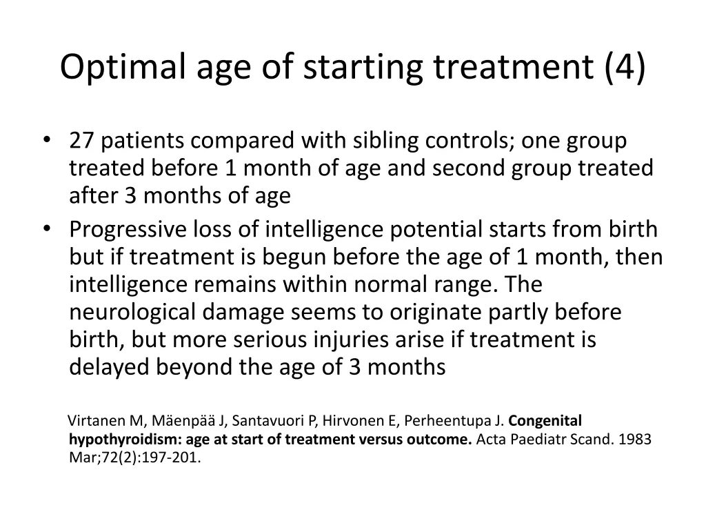 optimal age of starting treatment 4