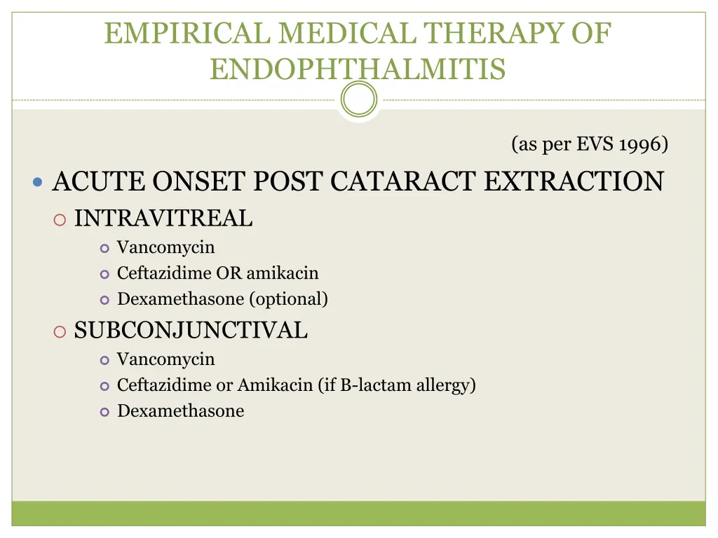 empirical medical therapy of endophthalmitis