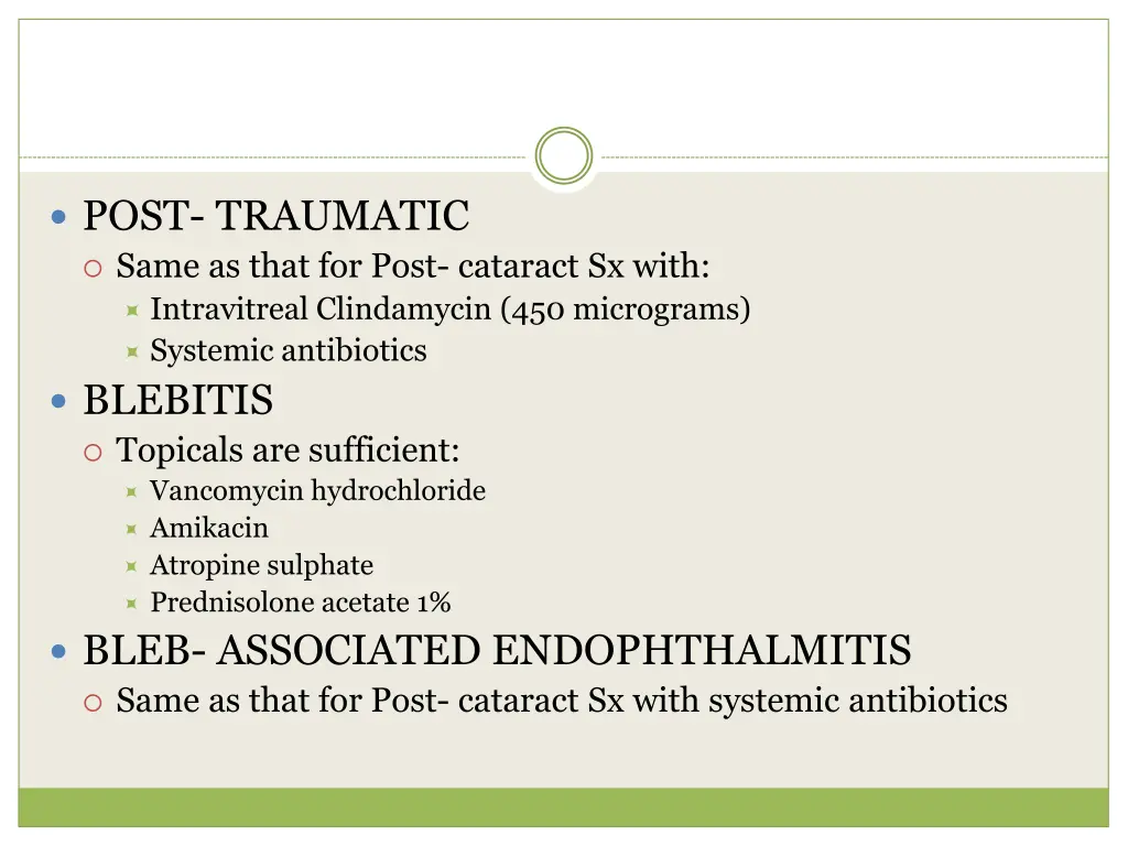 post traumatic same as that for post cataract