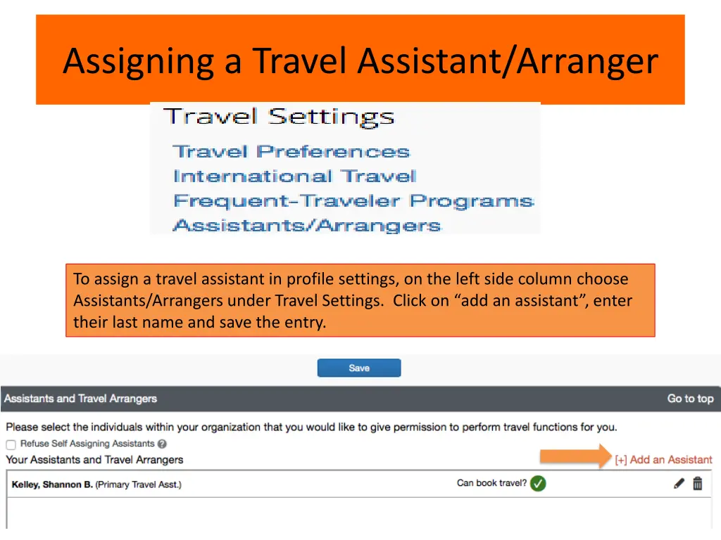 assigning a travel assistant arranger