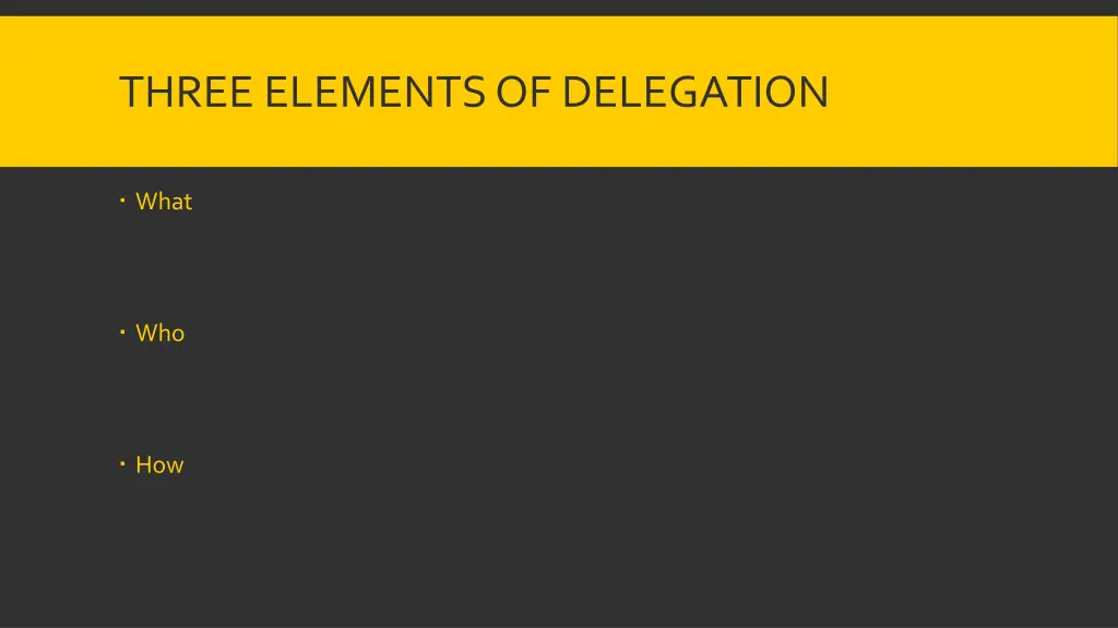 three elements of delegation