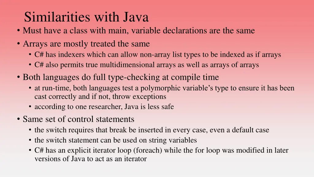 similarities with java must have a class with