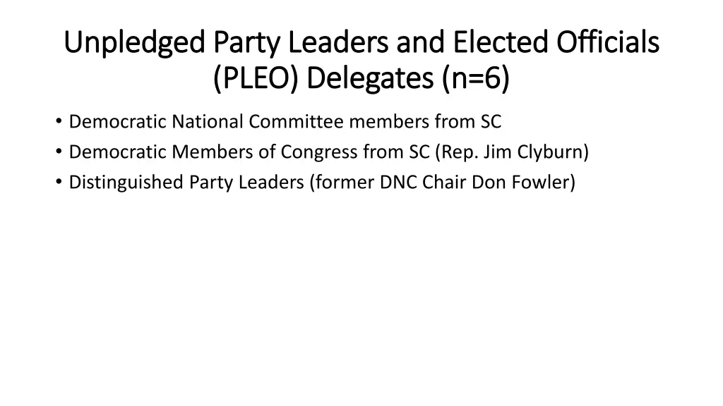 unpledged party leaders and elected officials