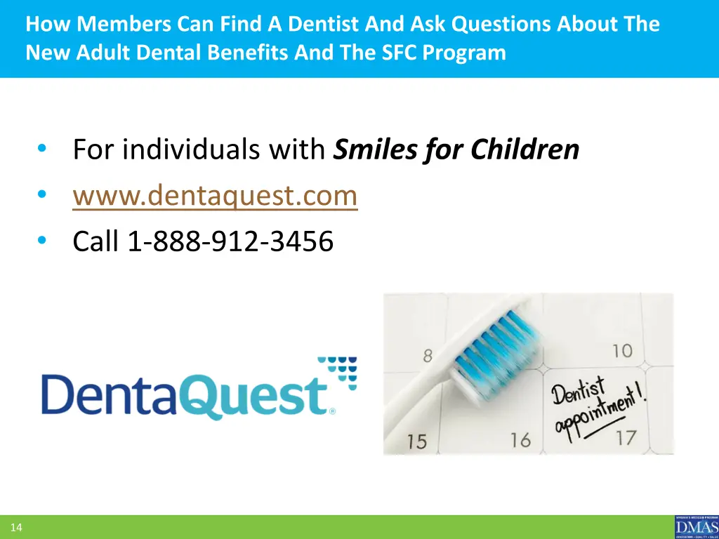 how members can find a dentist and ask questions