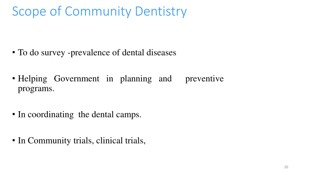 scope of community dentistry