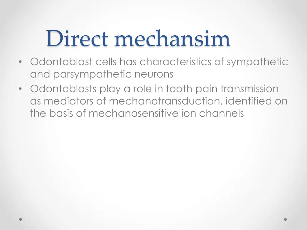 direct mechansim odontoblast cells