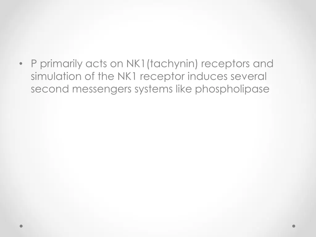 p primarily acts on nk1 tachynin receptors