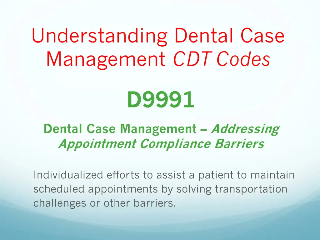 understanding dental case management cdt codes