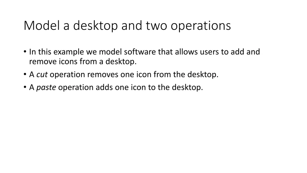 model a desktop and two operations