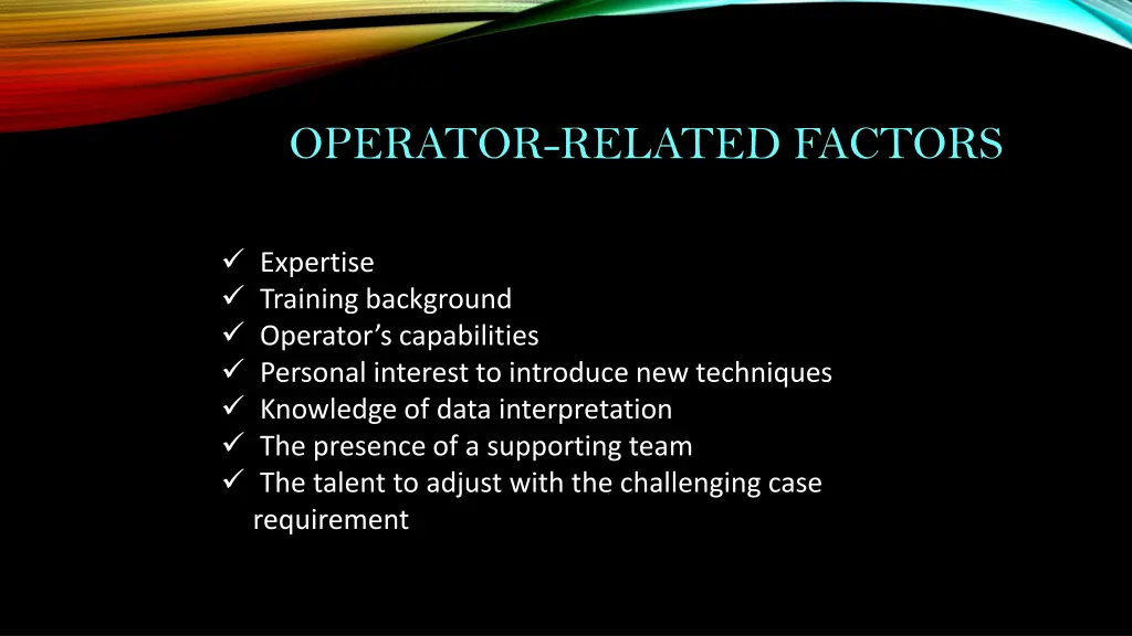 operator related factors