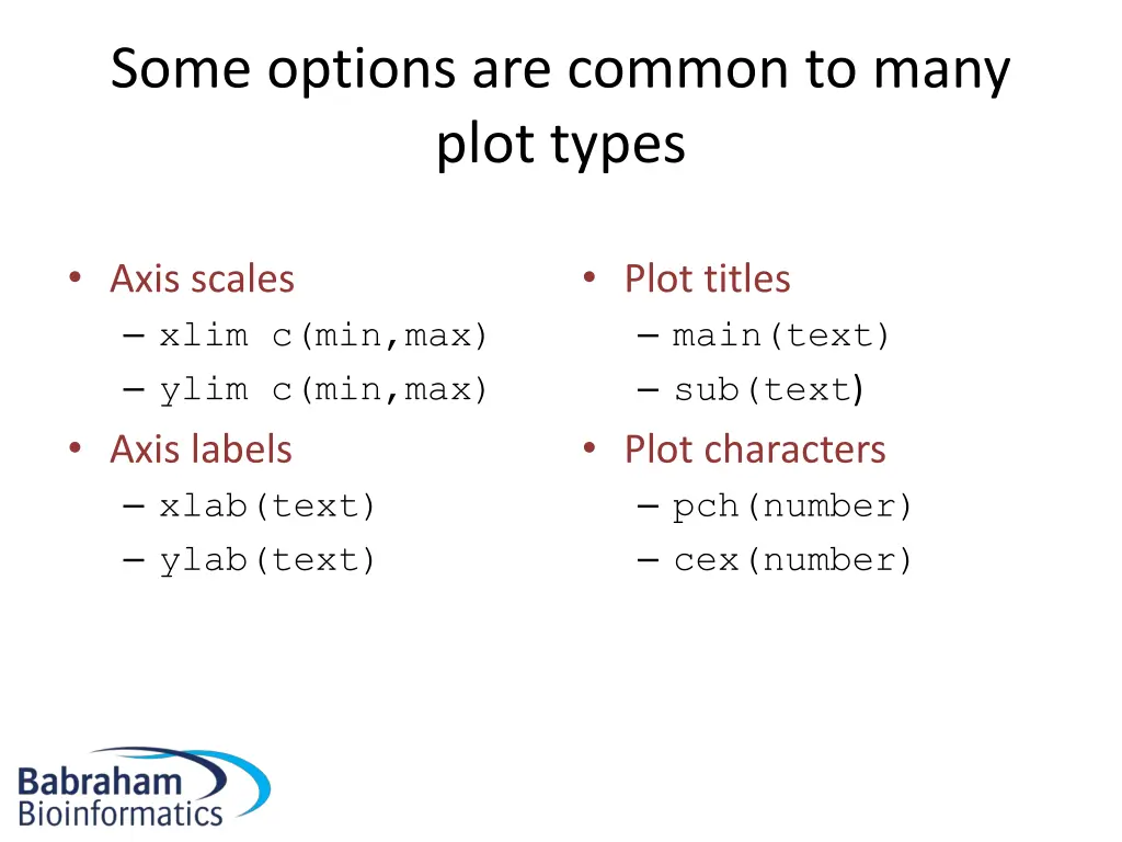 some options are common to many plot types