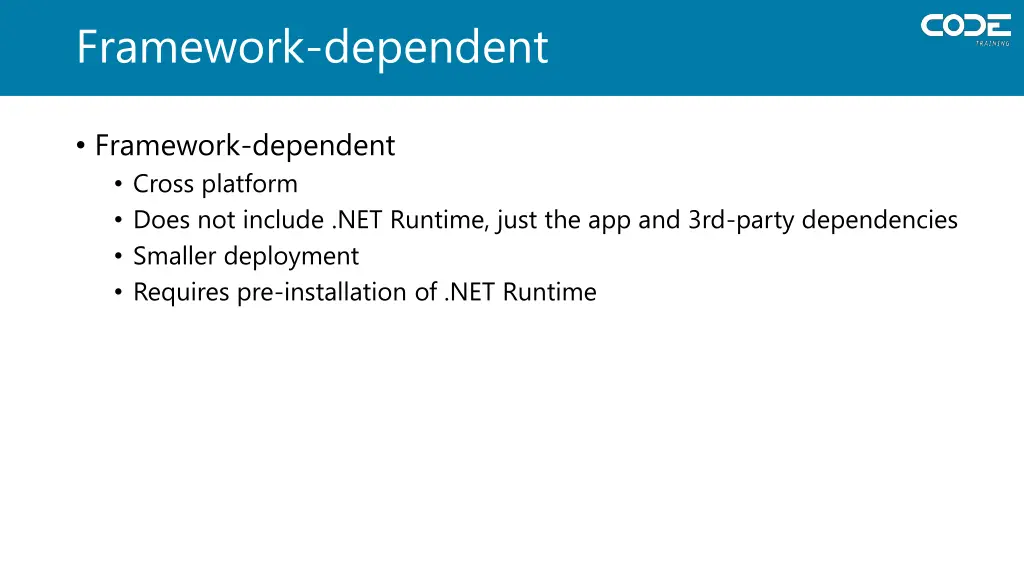 framework dependent