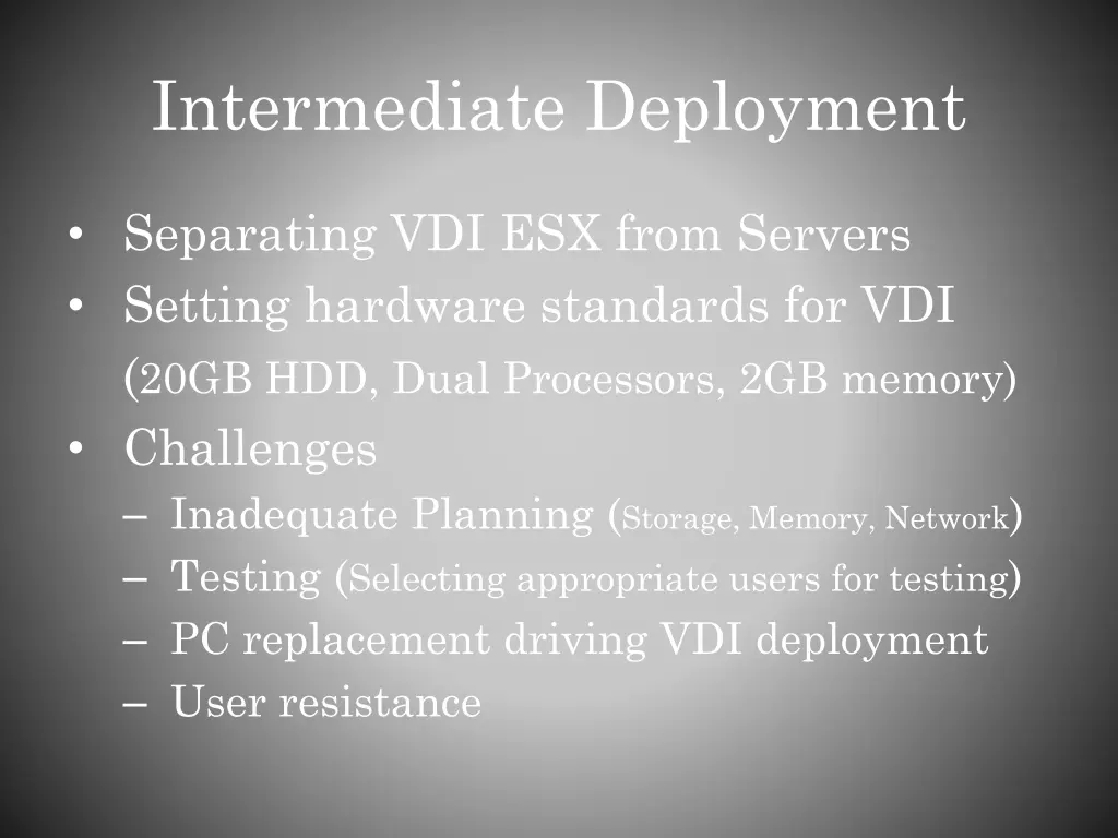 intermediate deployment