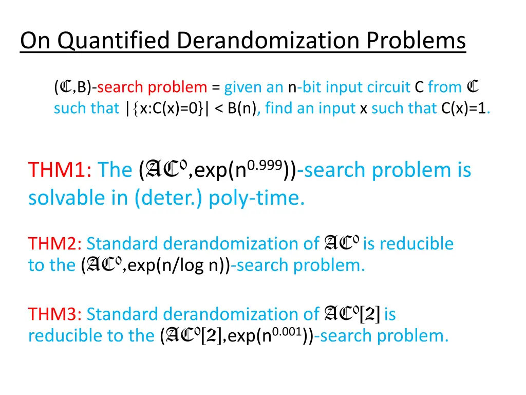 on quantified derandomization problems