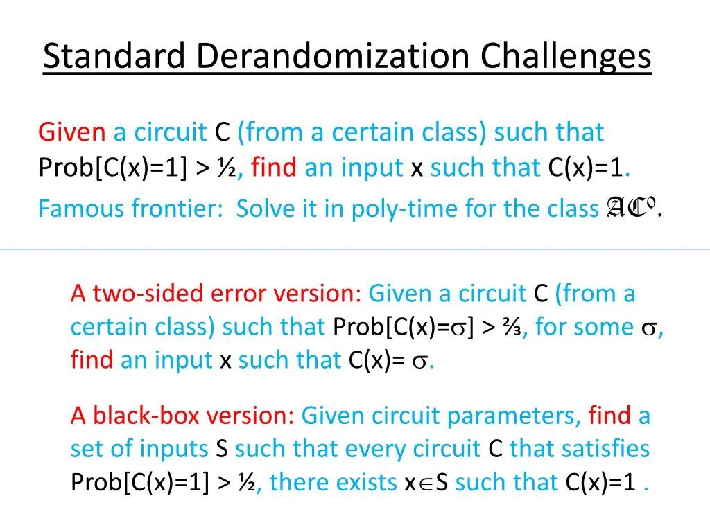 standard derandomization challenges