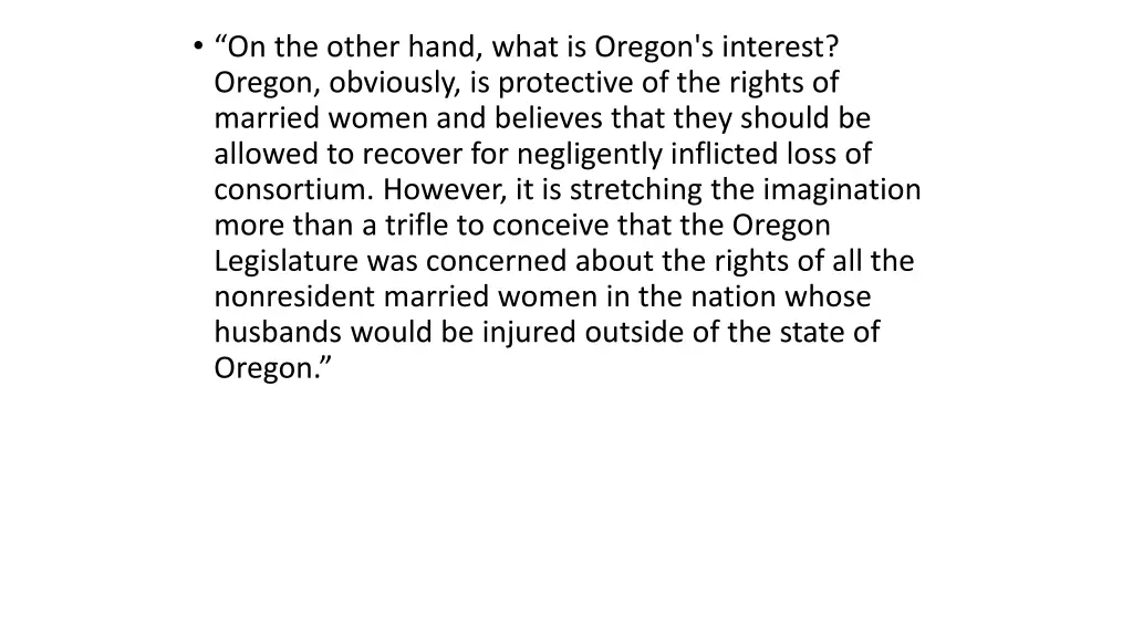 on the other hand what is oregon s interest