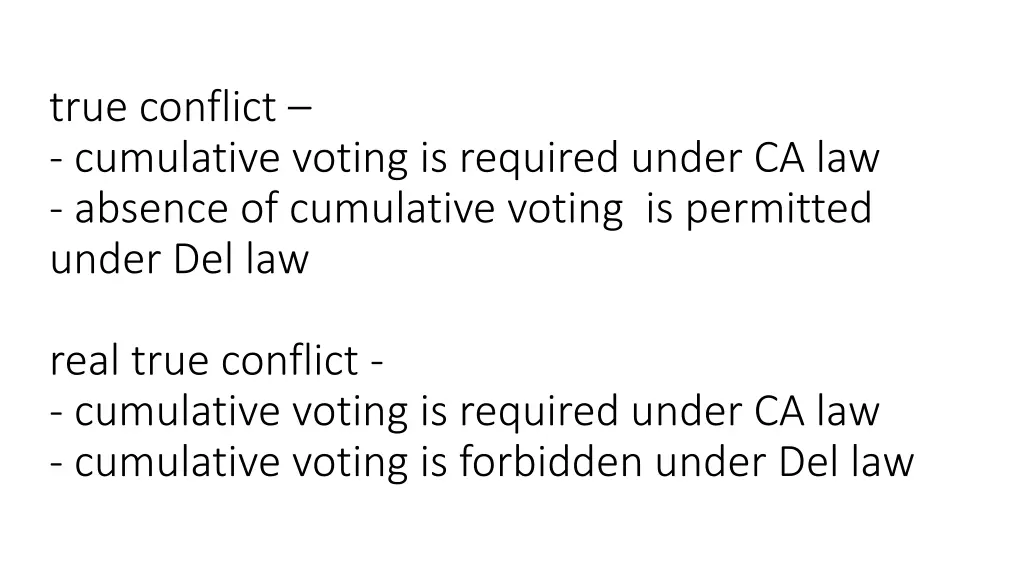 true conflict cumulative voting is required under