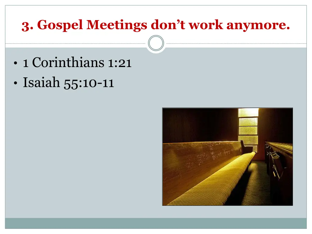 3 gospel meetings don t work anymore