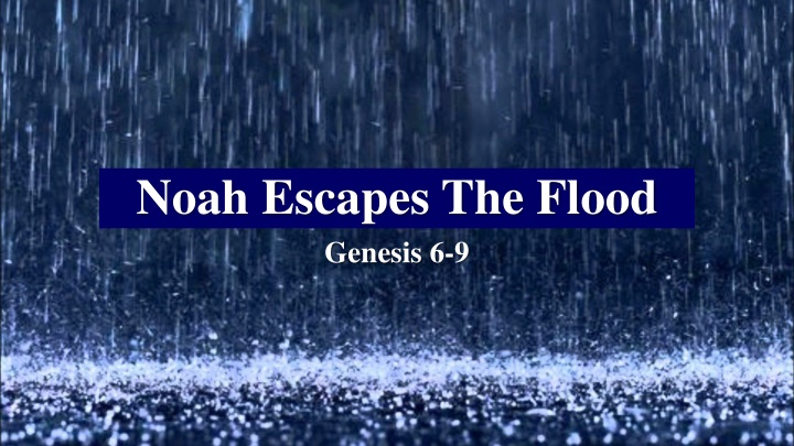 noah escapes the flood genesis 6 9