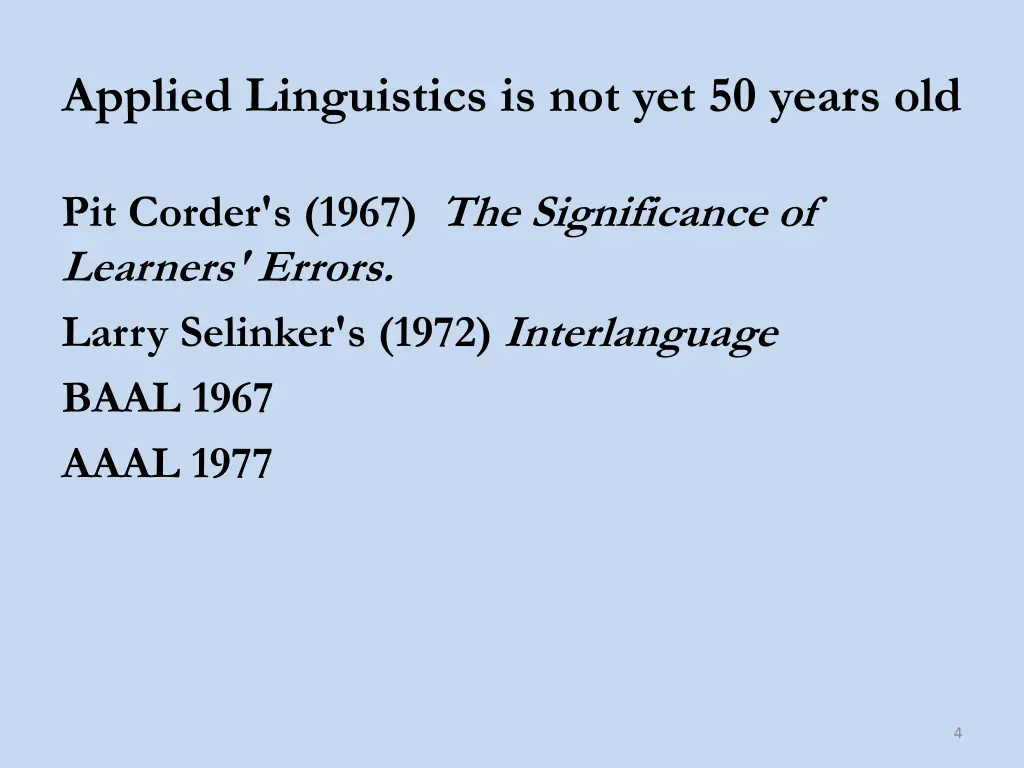 applied linguistics is not yet 50 years old