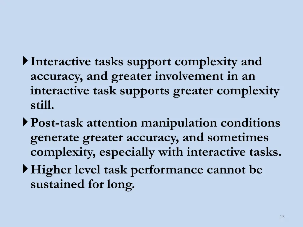 interactive tasks support complexity and accuracy