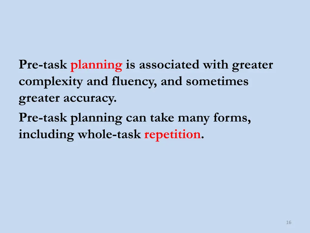 pre task planning is associated with greater