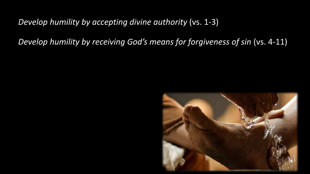 develop humility by accepting divine authority 1