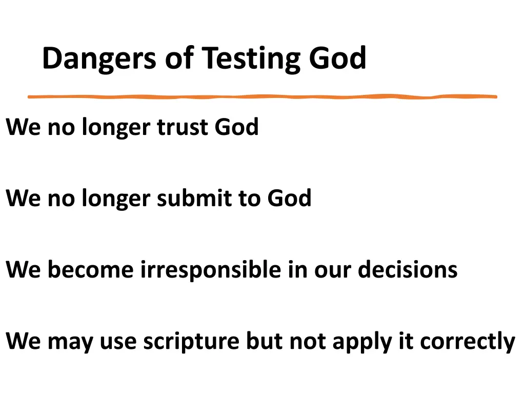 dangers of testing god