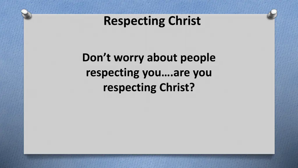 respecting christ