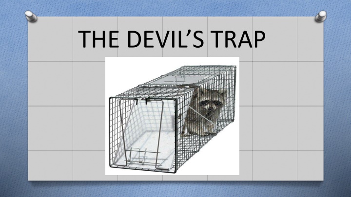 the devil s trap