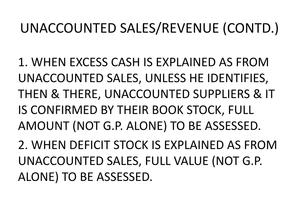 unaccounted sales revenue contd