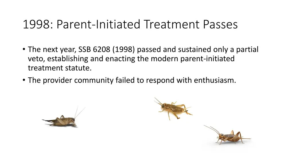 1998 parent initiated treatment passes