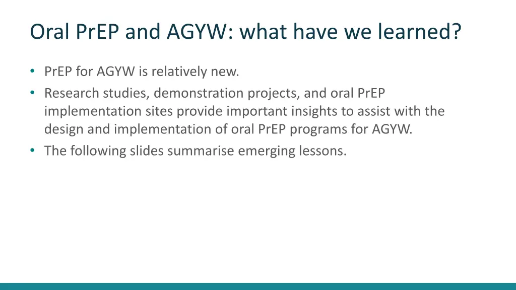 oral prep and agyw what have we learned