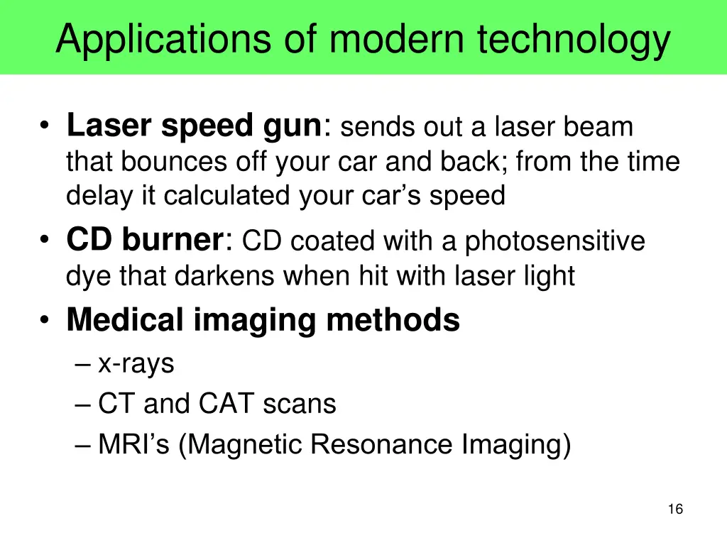 applications of modern technology