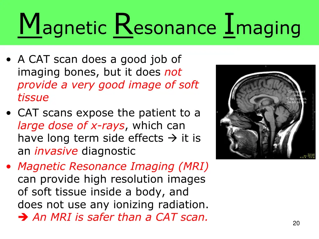 m agnetic r esonance i maging