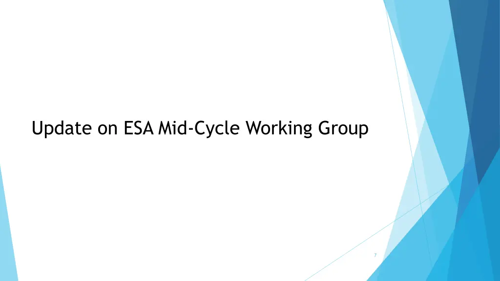 update on esa mid cycle working group