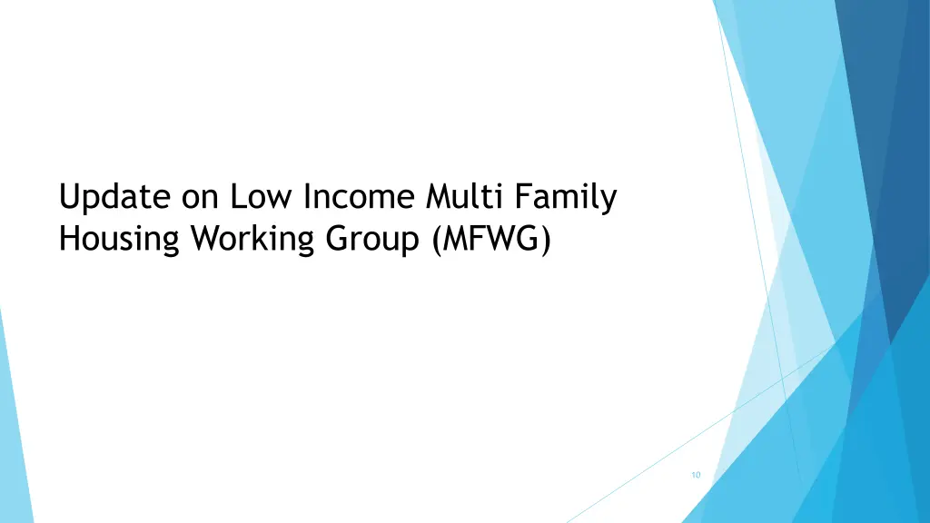 update on low income multi family housing working