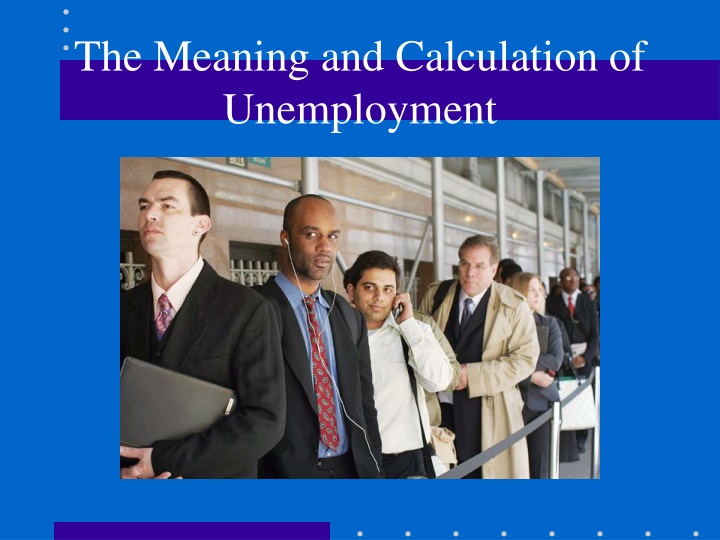 the meaning and calculation of unemployment