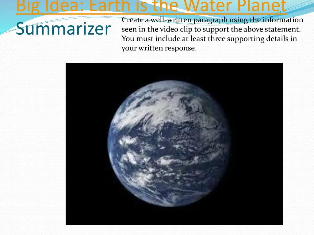 big idea earth is the water planet summarizer