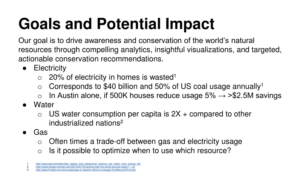 goals and potential impact our goal is to drive