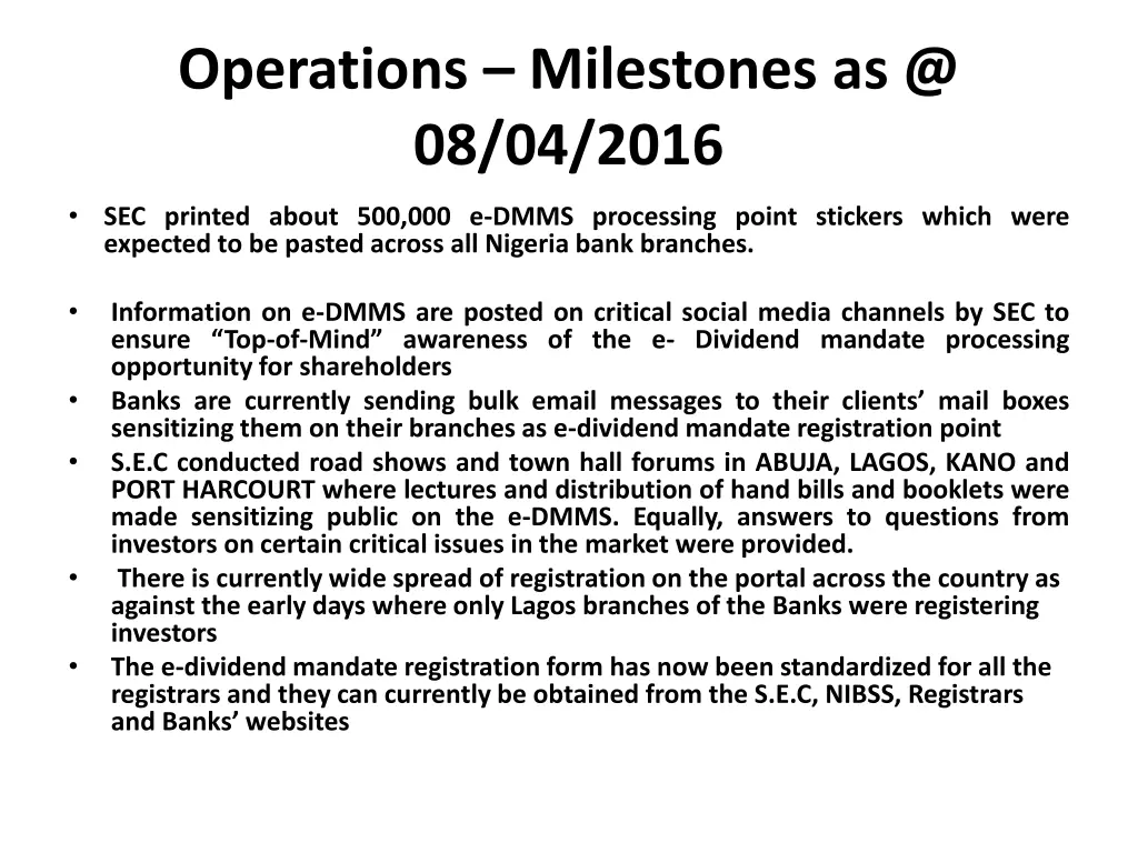 operations milestones as @ 08 04 2016