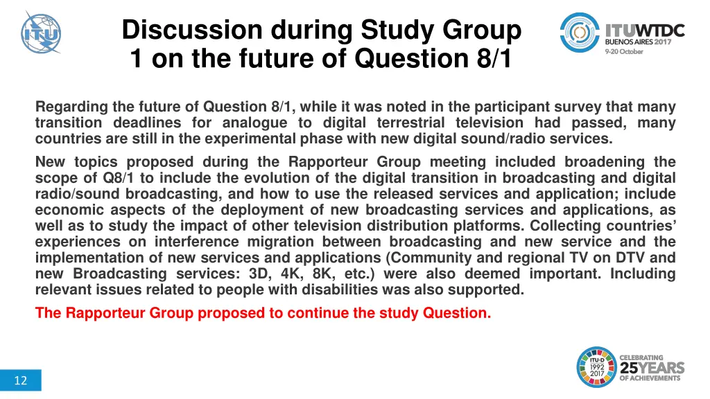 discussion during study group 1 on the future