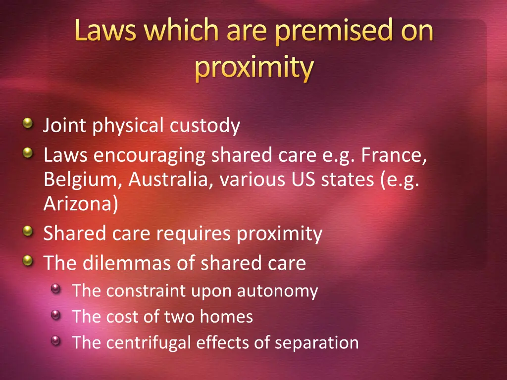 laws which are premised on proximity