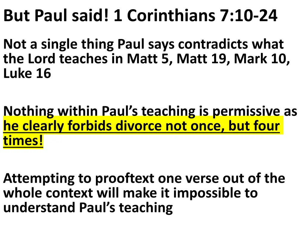 but paul said 1 corinthians 7 10 24