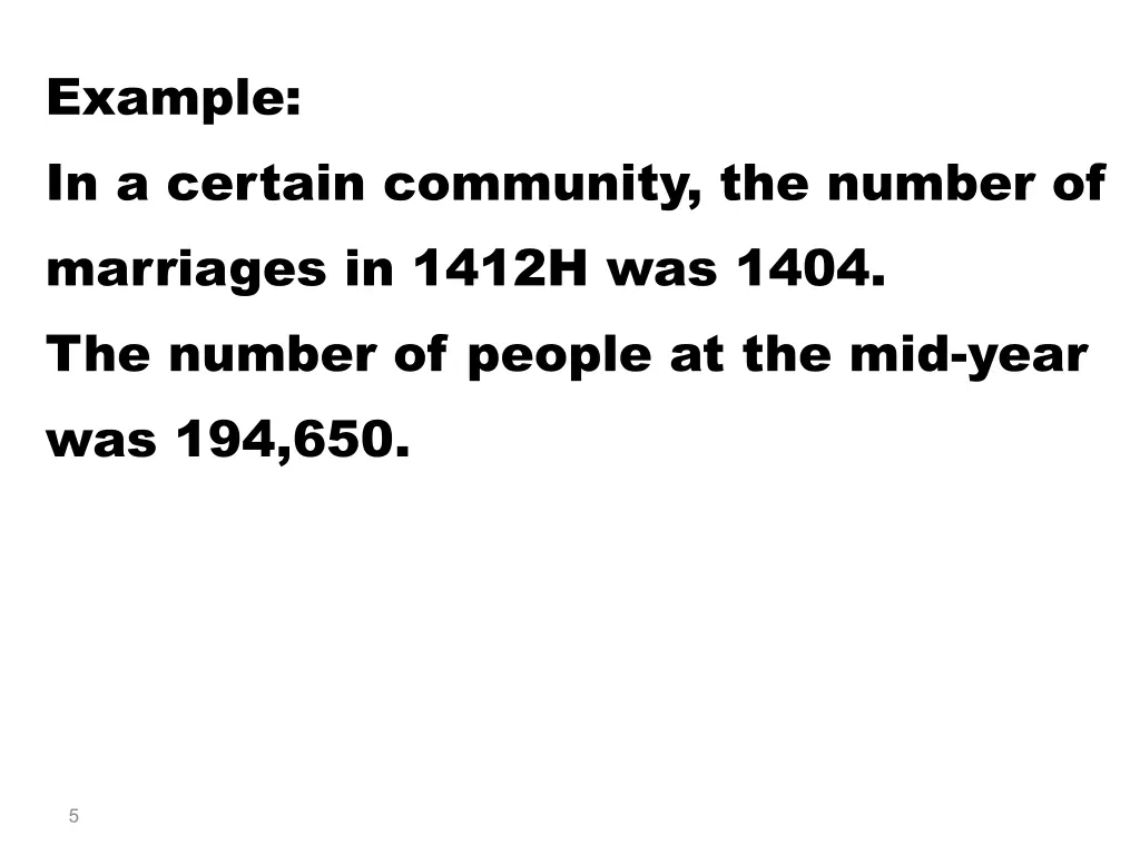 example in a certain community the number