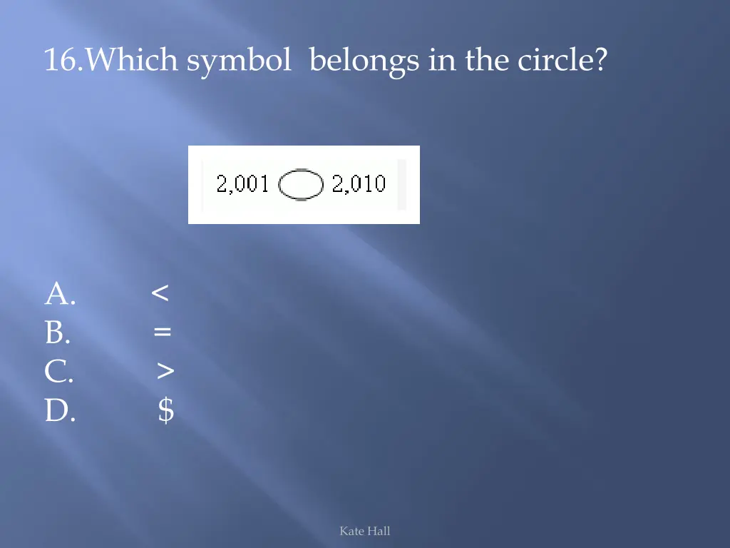 16 which symbol belongs in the circle